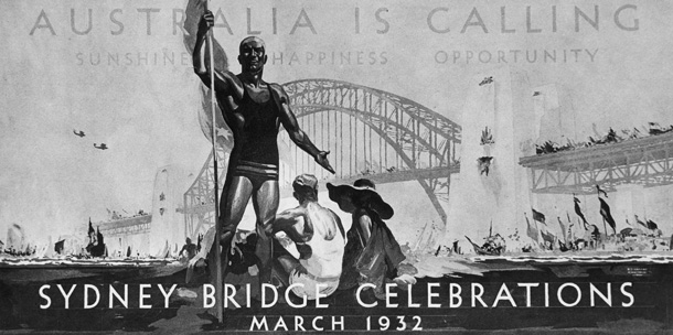 A poster made for the Bridge Celebrations Committee in Sydney, Australia, to advertise the opening carnival for the newly contructed Sydney Harbour Bridge, March 1932. The original colour scheme was red, blue and yellow and the text reads: 'Australia Is Calling - Sunshine - Happiness - Opportunity - Sydney Bridge Celebrations - March 1932'. (Photo by Hulton Archive/Getty Images)
