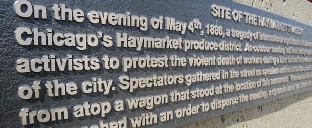 CHICAGO - SEPTEMBER 24: An informational plaque is seen at the Haymarket Memorial is seen September 24, 2004 in Chicago, Illinois. The memorial marks the spot of Haymarket riot of 1886 where 11 people including seven police officers were killed. (Photo by Tim Boyle/Getty Images)