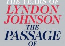 The Passage of Power - The Years of Lyndon Johnson