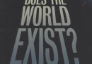 Why Does the World Exist?: An Existential Detective Story