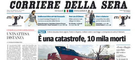 Le prime pagine di lunedì 11 novembre 2013