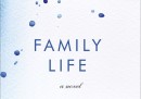 Family Life: A Novel