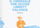 Il cinghiale che uccise Liberty Valance
