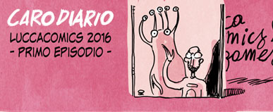 Luccacomics 2016 – Episodio 1