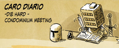 Die hard – condominium meeting