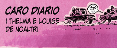 I Thelma e Louise de noantri