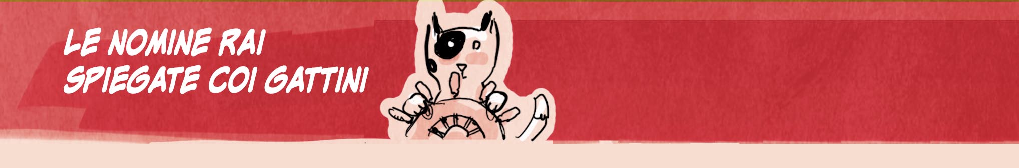Le nomine Rai spiegate coi gattini
