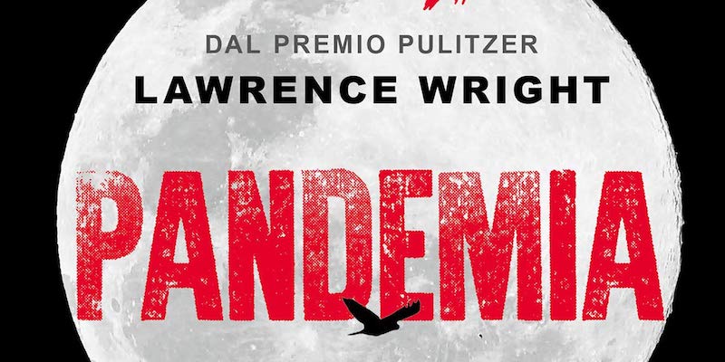 Un dettaglio della copertina di "Pandemia" di Lawrence Wright (Piemme)