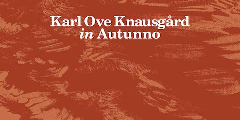 Particolare della copertina di "In autunno" di Karl Ove Knausgård, pubblicato da Feltrinelli