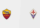 Dove vedere Roma-Fiorentina in TV e in streaming