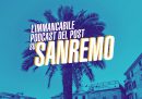 L'immancabile podcast del Post su Sanremo