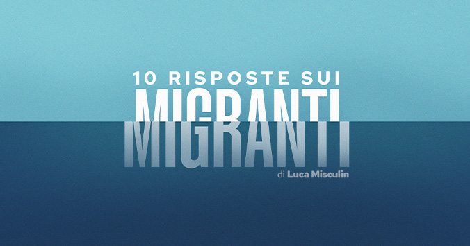 10 risposte sui migranti