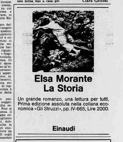 Una pubblicità di La Storia pubblicata sulla Stampa il 6 luglio 1974: recita «Elsa Morante, La Storia. Un grande romanzo, una lettura per tutti. Prima edizione assoluta nella collana economica Gli Struzzi, pp. IV-665, Lire 2000».