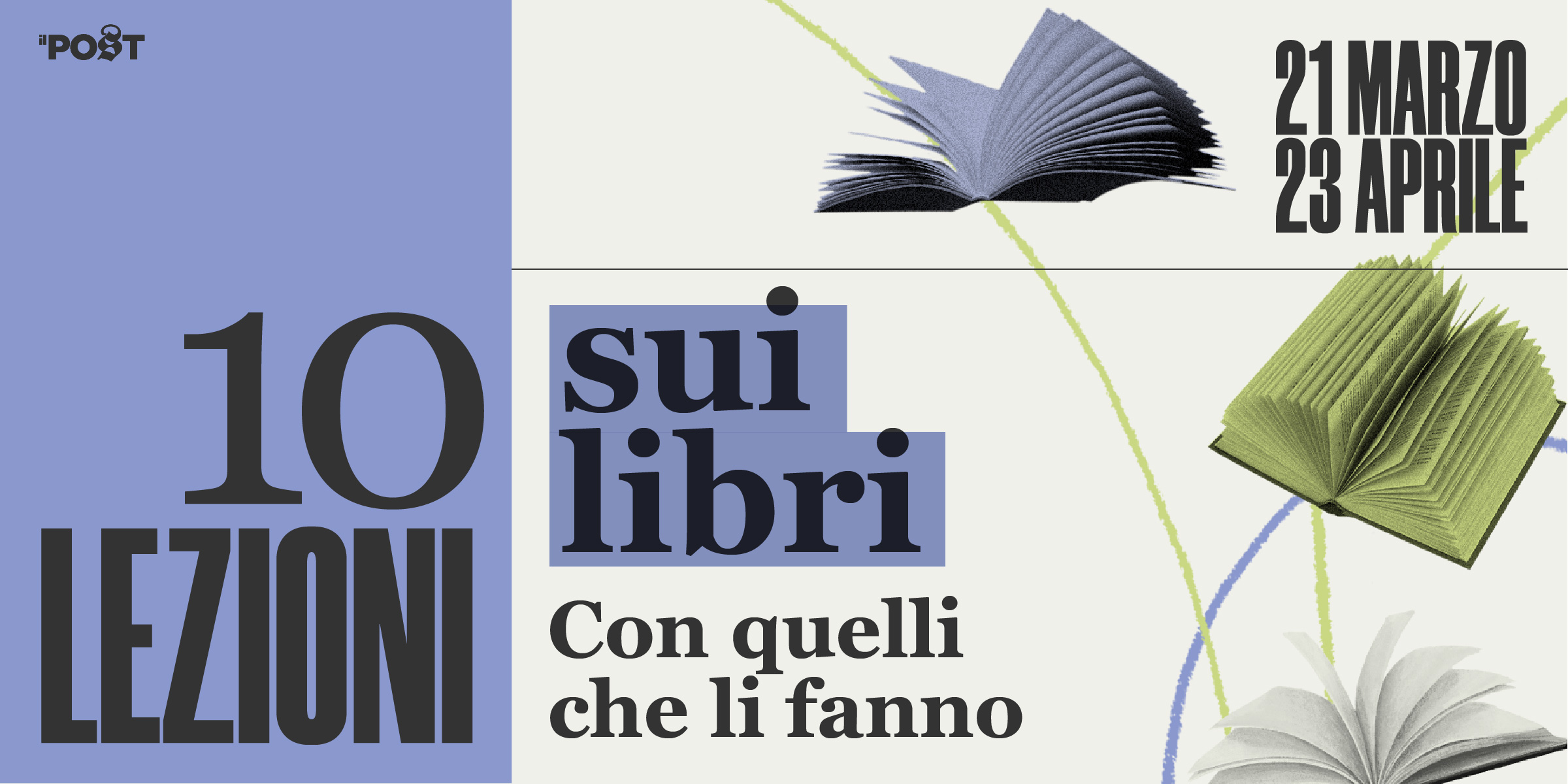 Dieci lezioni sui libri, con quelli che li fanno - Il Post