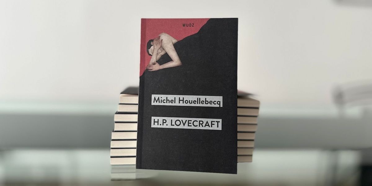 Alcune copie di "H.P. Lovecraft" di Michel Houellebecq nell'edizione di Wudz
