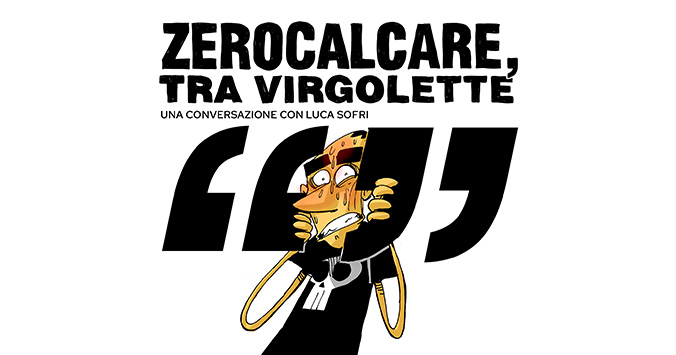 Zerocalcare, tra virgolette