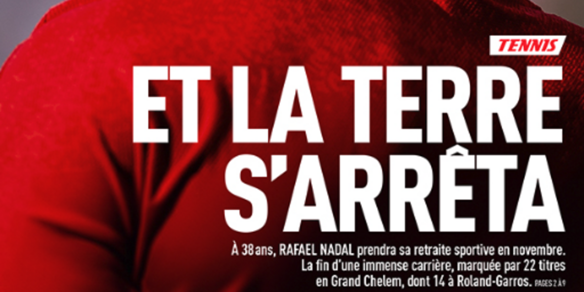La prima pagina dell’Équipe sul ritiro di Rafael Nadal