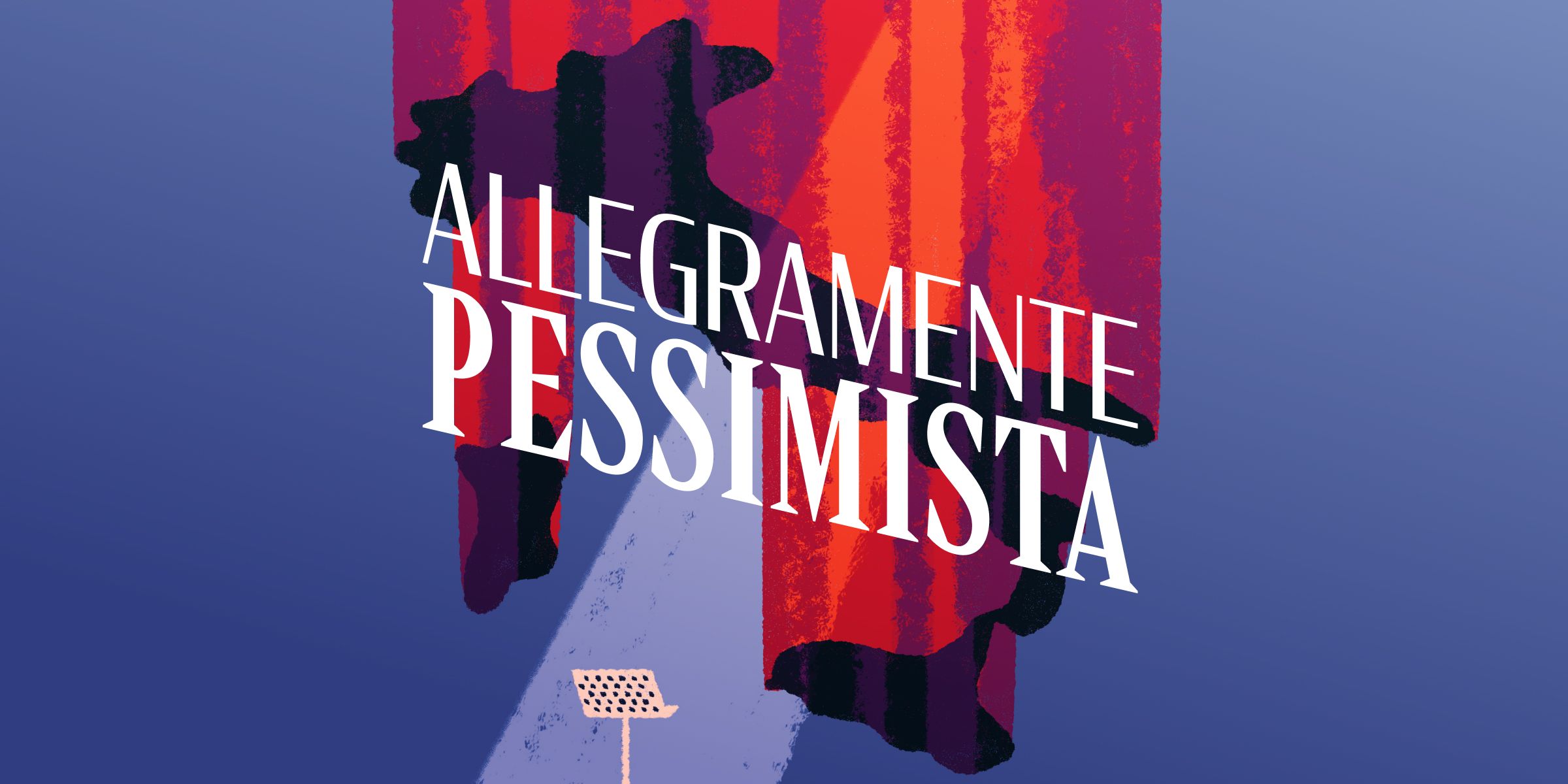 Un podcast allegramente pessimista