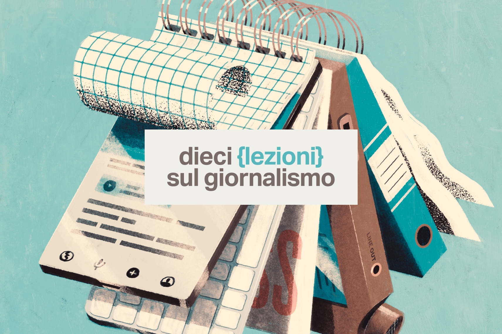 Come si fa un giornale, in dieci lezioni